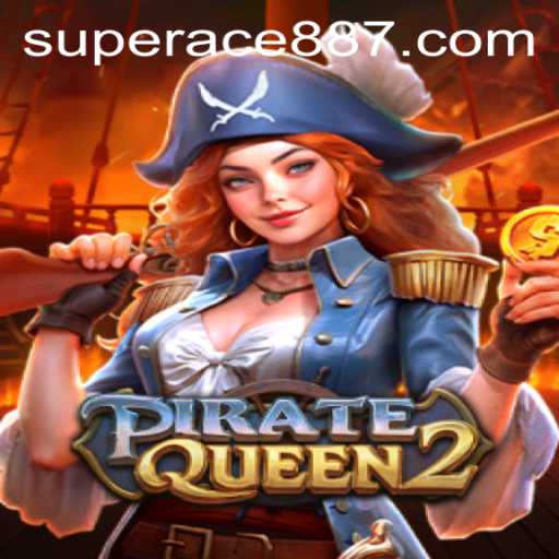 Exploring the Excitement of PirateQueen2 and the Connection to SuperAce88